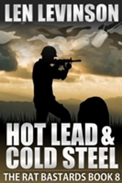 Hot Lead and Cold Steel