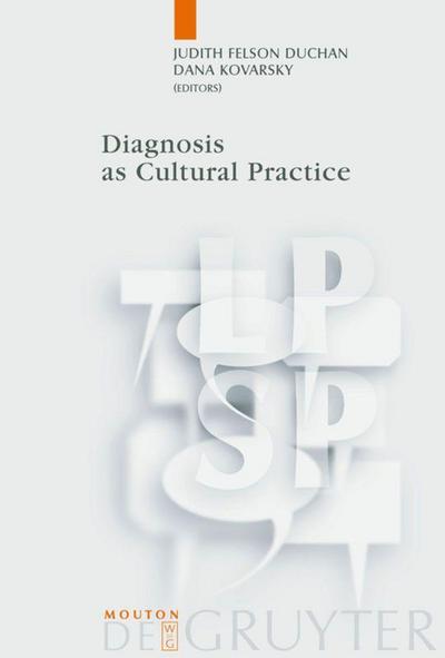 Diagnosis as Cultural Practice