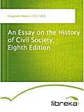 An Essay on the History of Civil Society, Eighth Edition - Adam Ferguson