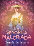 La señorita malcriada