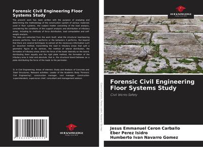 Forensic Civil Engineering Floor Systems Study