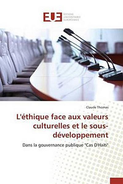 L’éthique face aux valeurs culturelles et le sous-développement