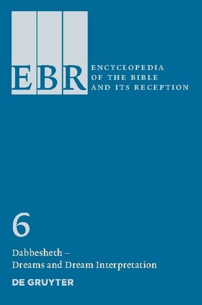 Encyclopedia of the Bible and Its Reception (EBR) Dabbesheth - Dreams and Dream Interpretation
