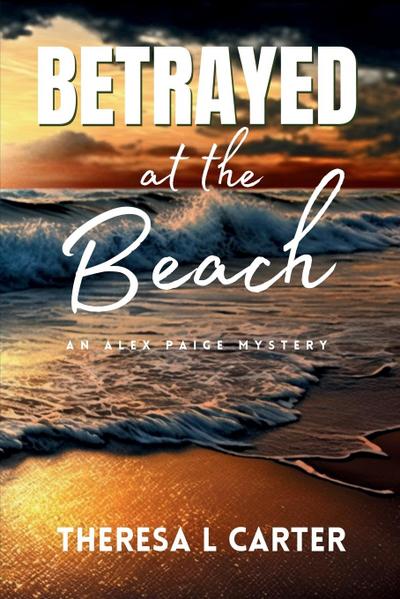 Betrayed at the Beach