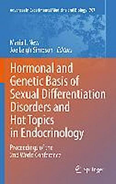 Hormonal and Genetic Basis of Sexual Differentiation Disorders and Hot Topics in Endocrinology: Proceedings of the 2nd World Conference