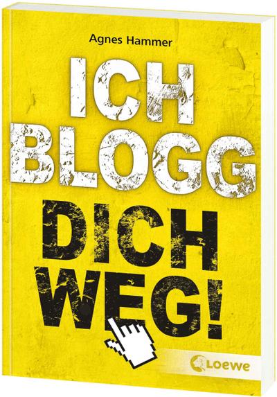 Ich blogg dich weg!