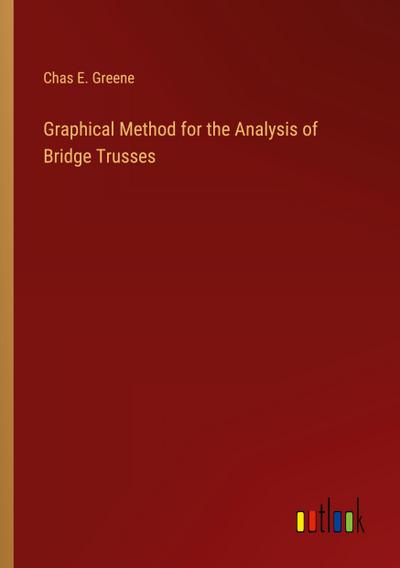 Graphical Method for the Analysis of Bridge Trusses