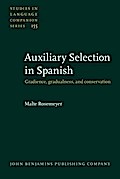Auxiliary Selection in Spanish