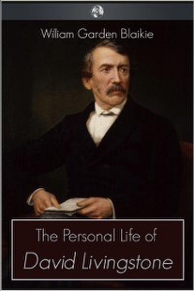 Personal Life of David Livingstone