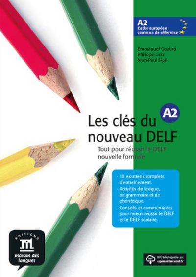 Les clés du nouveau DELF Livre de l’ eleve, m. Audio-CD
