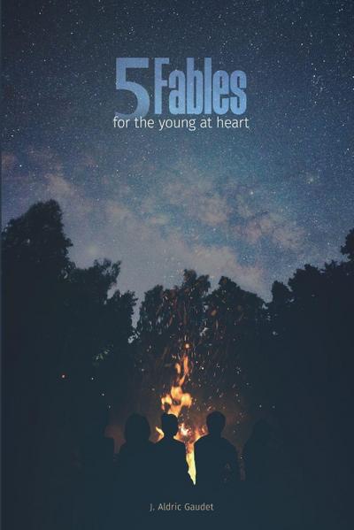 5 Fables For the Young at Heart