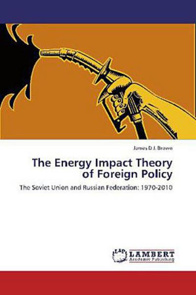 The Energy Impact Theory of Foreign Policy