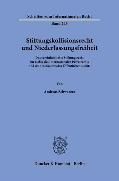 Stiftungskollisionsrecht und Niederlassungsfreiheit