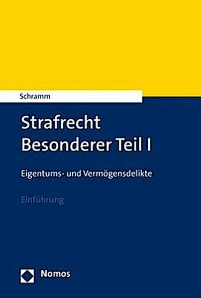 Strafrecht Besonderer Teil I