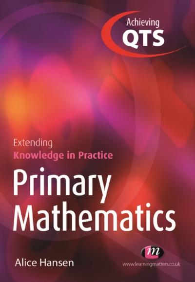 Primary Mathematics: Extending Knowledge in Practice