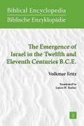 The Emergence of Israel in the Twelfth and Eleventh Centuries B.C.E.