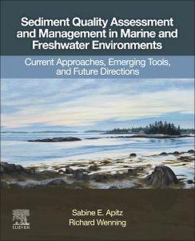 Sediment Quality Assessment and Management in Marine and Freshwater Environments