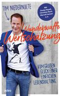 Wunderwaffe Wertschätzung von Tim Niedernolte | Ebook
