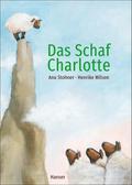 Das Schaf Charlotte von Anu Stohner | Buch