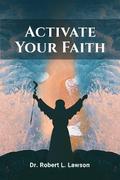 Activate Your Faith