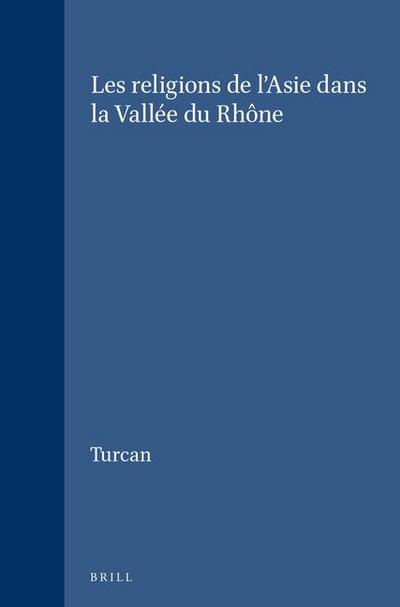 Les Religions de l’Asie Dans La Vallée Du Rhône