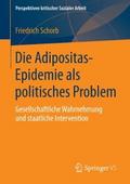 Die Adipositas-Epidemie als politisches Problem