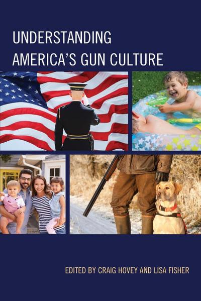 Understanding America’s Gun Culture