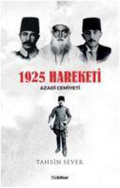 1925 Hareketi - Azadi Cemiyeti