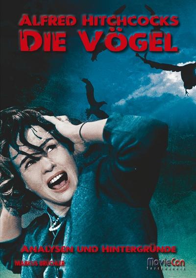 MovieCon Taschenbuch: Alfred Hitchcocks "Die Vögel" - Analysen und Hintergründe