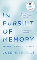 In Pursuit of Memory: The Fight Against Alzheimer&