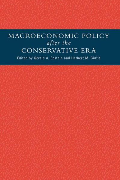 Macroeconomic Policy After the Conservative Era