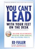 You Can’t Lead With Your Feet On the Desk