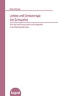 Leben und Denken wie die Schweine