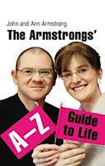 The Armstrongs’ A-Z Guide to Life