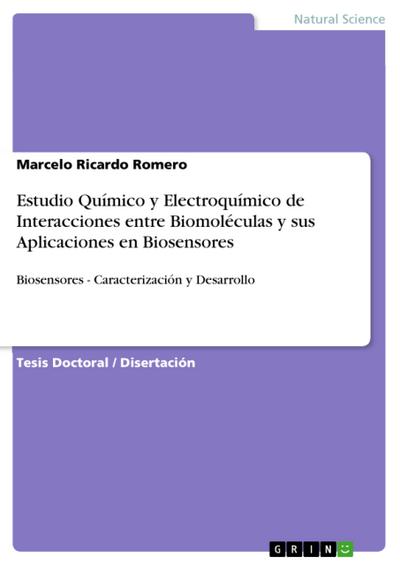 Estudio Químico y Electroquímico de Interacciones entre Biomoléculas y sus Aplicaciones en Biosensores