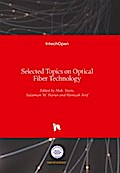 Selected Topics on Optical Fiber Technology