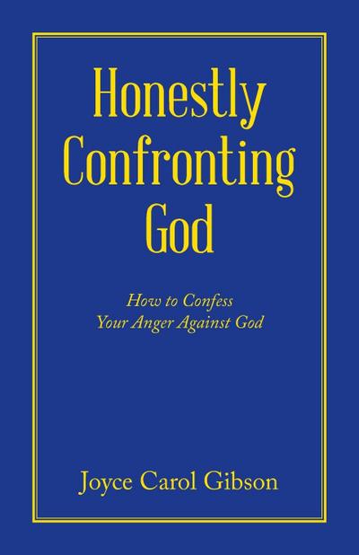 Honestly Confronting God
