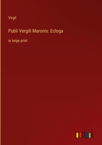 Publi Vergili Maronis: Ecloga