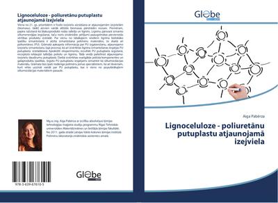 Lignoceluloze - poliuret¿nu putuplastu atjaunojam¿ izejviela