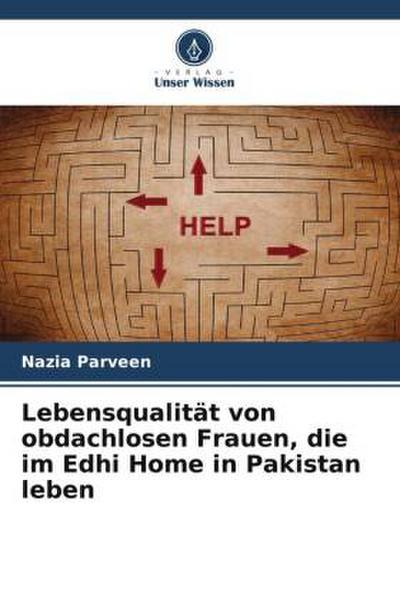 Lebensqualität von obdachlosen Frauen, die im Edhi Home in Pakistan leben