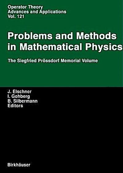 Problems and Methods in Mathematical Physics