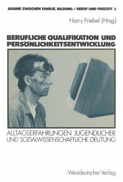 Berufliche Qualifikation und Persönlichkeitsentwicklung