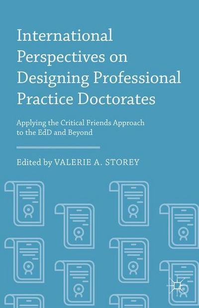International Perspectives on Designing Professional Practice Doctorates