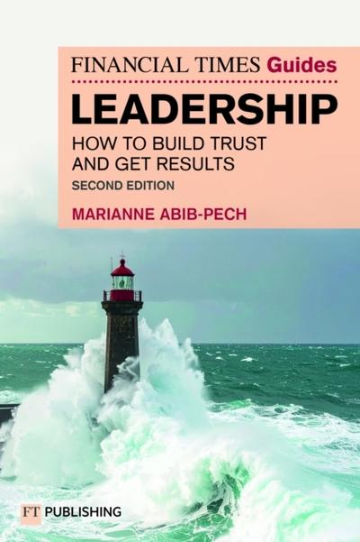 The Financial Times Guide to Leadership