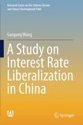 A Study on Interest Rate Liberalization in China