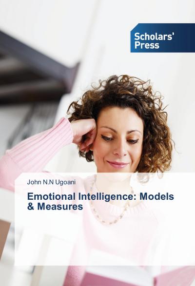 Emotional Intelligence: Models & Measures - John N. N Ugoani