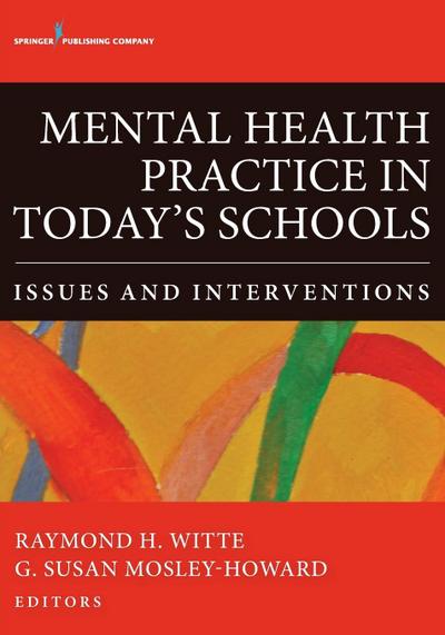 Mental Health Practice in Today’s Schools