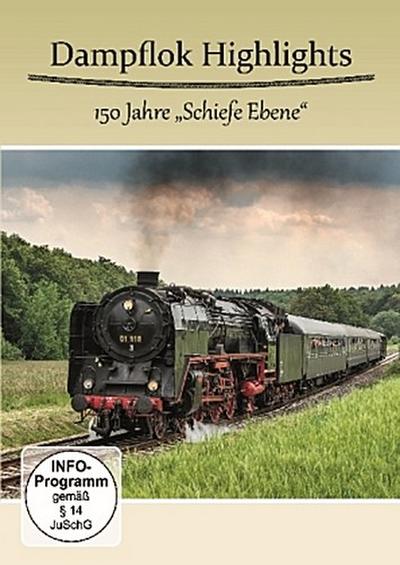 Dampflok Highlights - 150 Jahre "Schiefe Ebene", 1 DVD