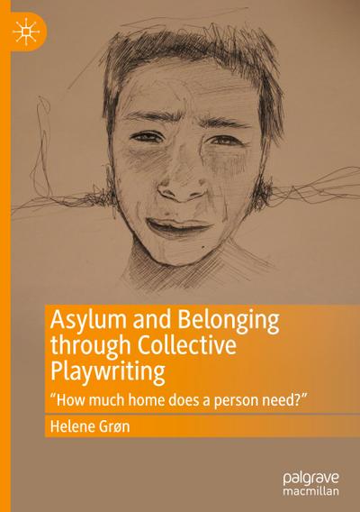 Asylum and Belonging through Collective Playwriting