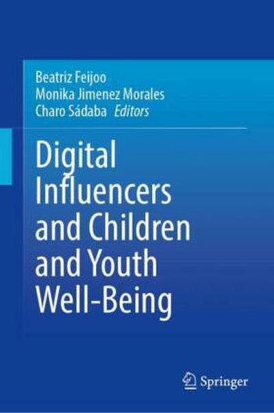 Digital Influencers and Children and Youth Well-Being